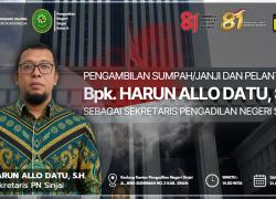 Pengambilan Sumpah/Janji dan Pelantikan Bapak Harun Allo Datu, S.H. sebagai Sekretaris Pengadilan Negeri Sinjai